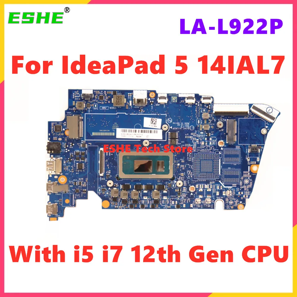 LA-L922P For Lenovo IdeaPad 5 14IAL7 Laptop Motherboard With i5 i7 12th Gen CPU RAM 8G 16G 5B21H80949 5B21H80952 100% Fully Test
