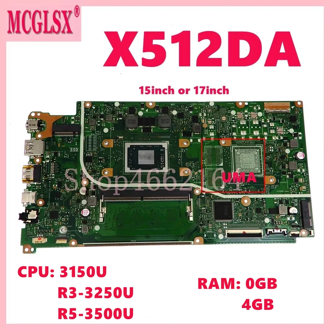 

X512DA with R3-3250U R5-3500U CPU 4GB-RAM UMA Notebook Mainboard For Asus X512DK X512D X512DA X712DA M712D Laptop Motherboard