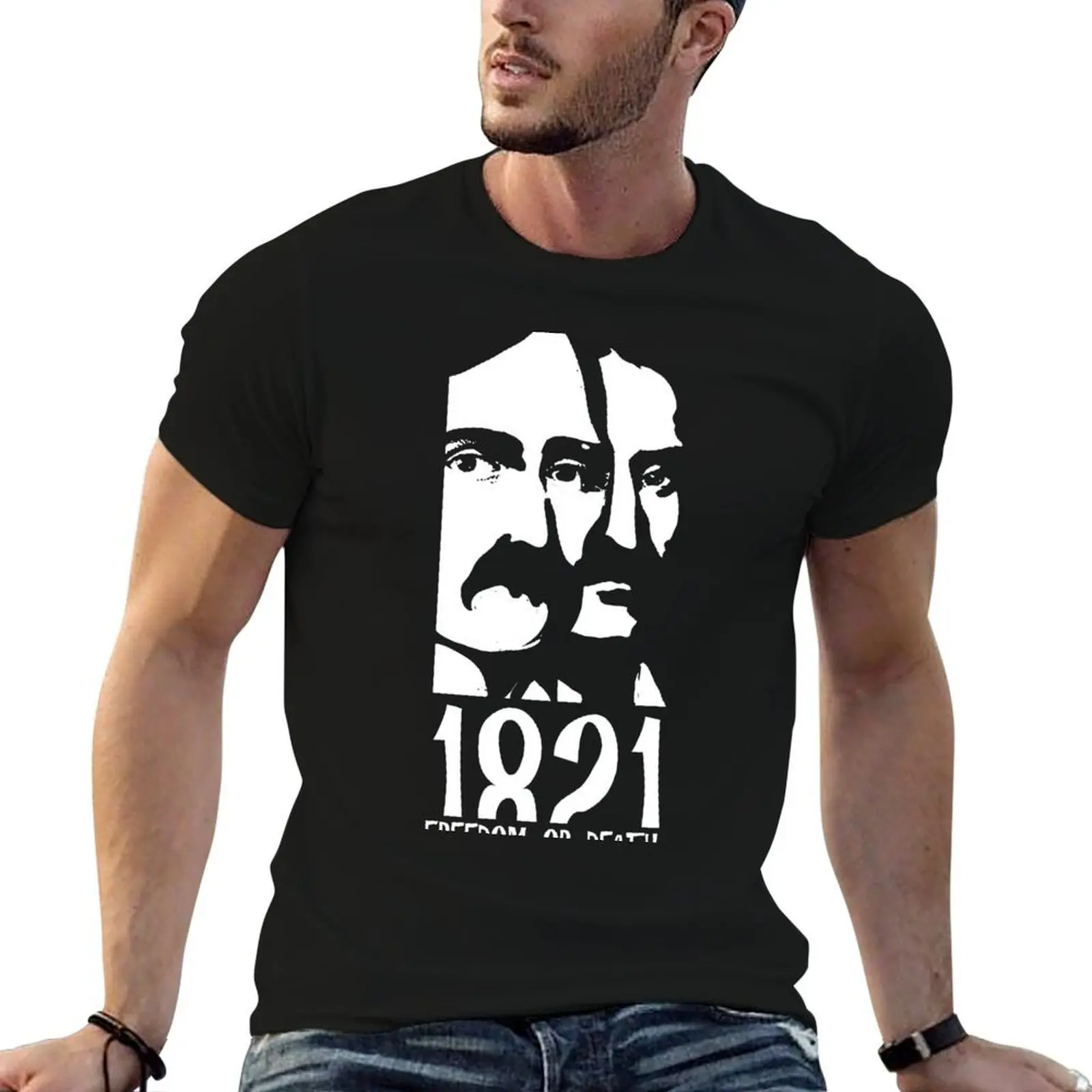 

1821 FREEDOM OR DEATH T-Shirt cotton t shirts man 100% t shirts for man cotton soft t shirt man casual T-Shirt