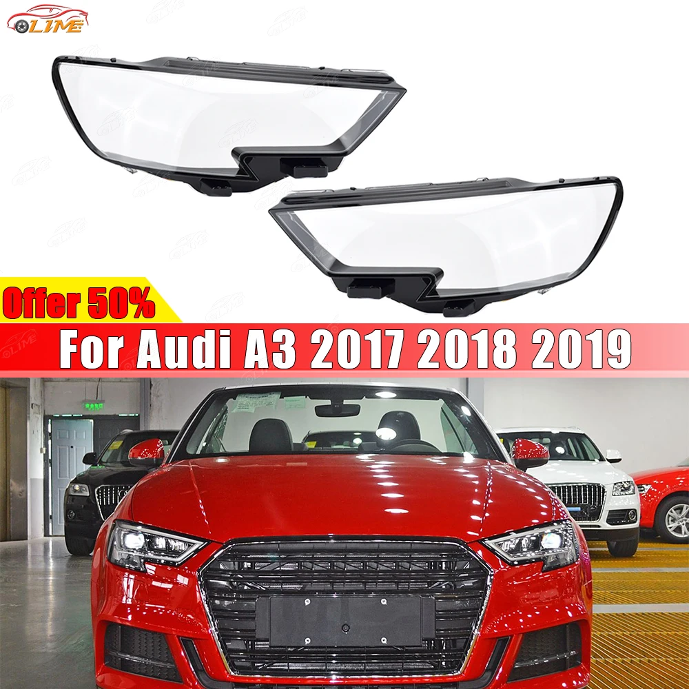 

Fit For Audi A3 2017 2018 2019 Front Headlamp Transparent Housing Headlight housing Acrylic lampshade
