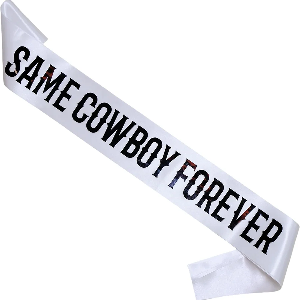 

Same Cowboy Forever White Sash Bachelorette Party Decorations Bride To Be Cowgirl Last Rodeo Country Theme Nash Bash Supplies