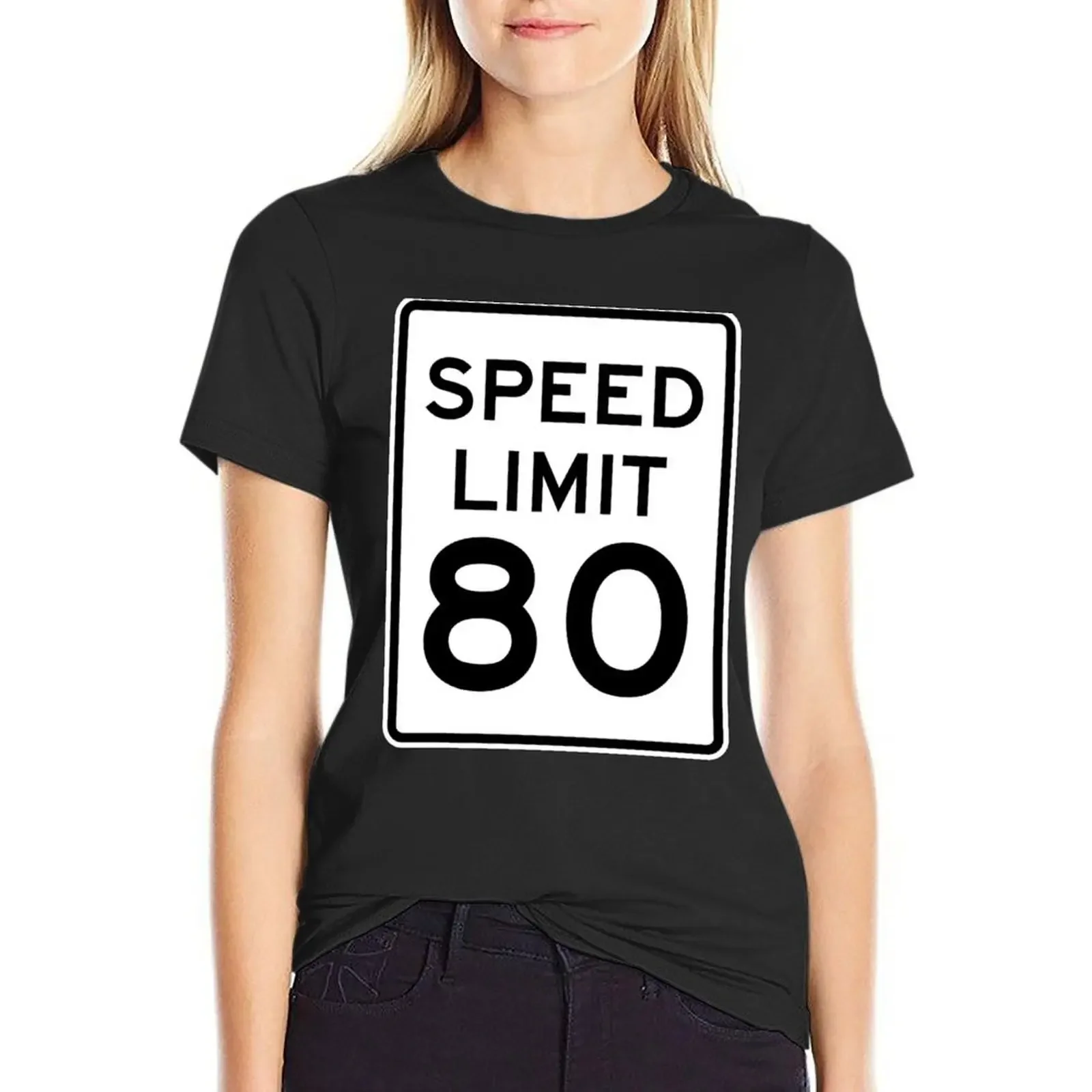 

Speed Limit 80 Graphic T-Shirt cute tops female customs Womens clothing