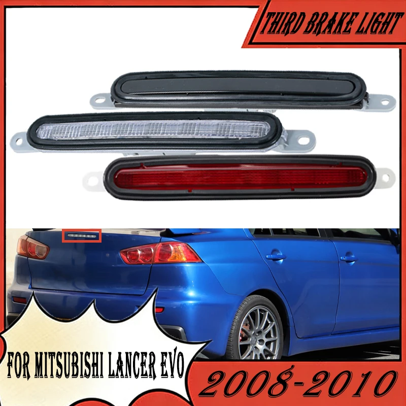 For Mitsubishi Lancer EVO 2008-2010 3RD Third Brake Light Stop Lamp Rear Brake Light High Mount Warning Light Car Accessories