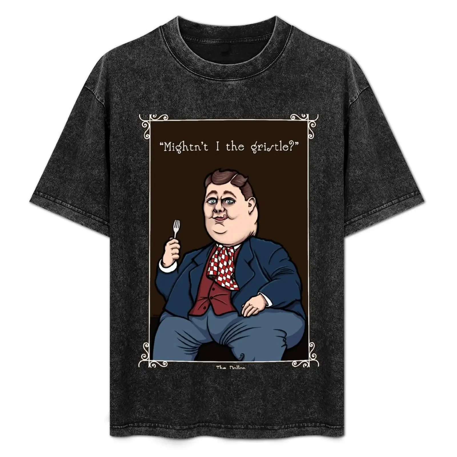 

The Dollop: Mightn't I the Gristle T-Shirt tees vintage graphic tee korean fashion graphic t shirts men t shirt