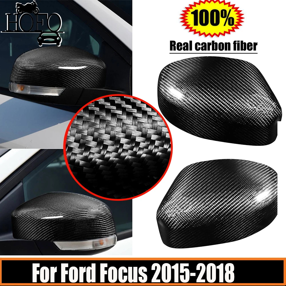 

1 Pair 100% Real Carbon Fiber Car Rearview Mirror Cover Side Mirror Caps For Ford Focus 2015 2016 2017 2018