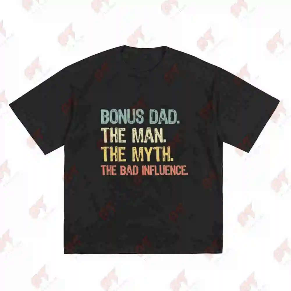 Bonus Dad Man Myth Bad Influence Father's Day Birthday Christmas Short Sleeve Tee 100% Cotton T-Shirt