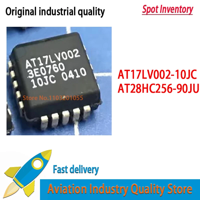 

100% новый и оригинальный 1 шт./лот AT17LV002-10JC AT17LV002 PLCC20 AT28HC256-90JU AT28HC256 90JU PLCC32