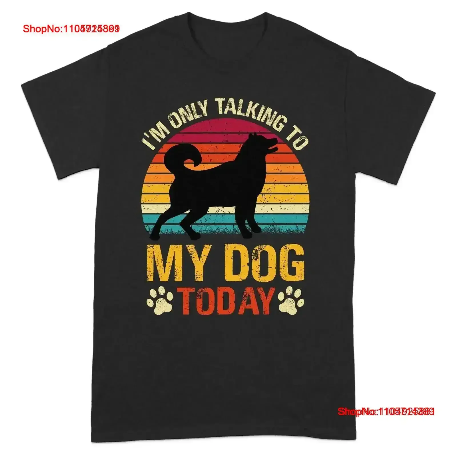I'm Only Talking to My Dog Today T Shirt Funny Lover Cute for Pet Owners Retro Mom vintage Washed Casual graphic Comfortable