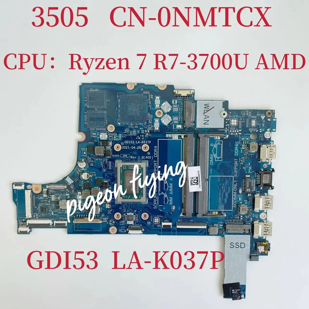 

CDI53 LA-K037P Mainboard For Dell Inspiron 3505 Laptop Motherboard CPU: R7-3700U AMD DDR4 CN-0NMTCX 0NMTCX NMTCX 100% Test OK