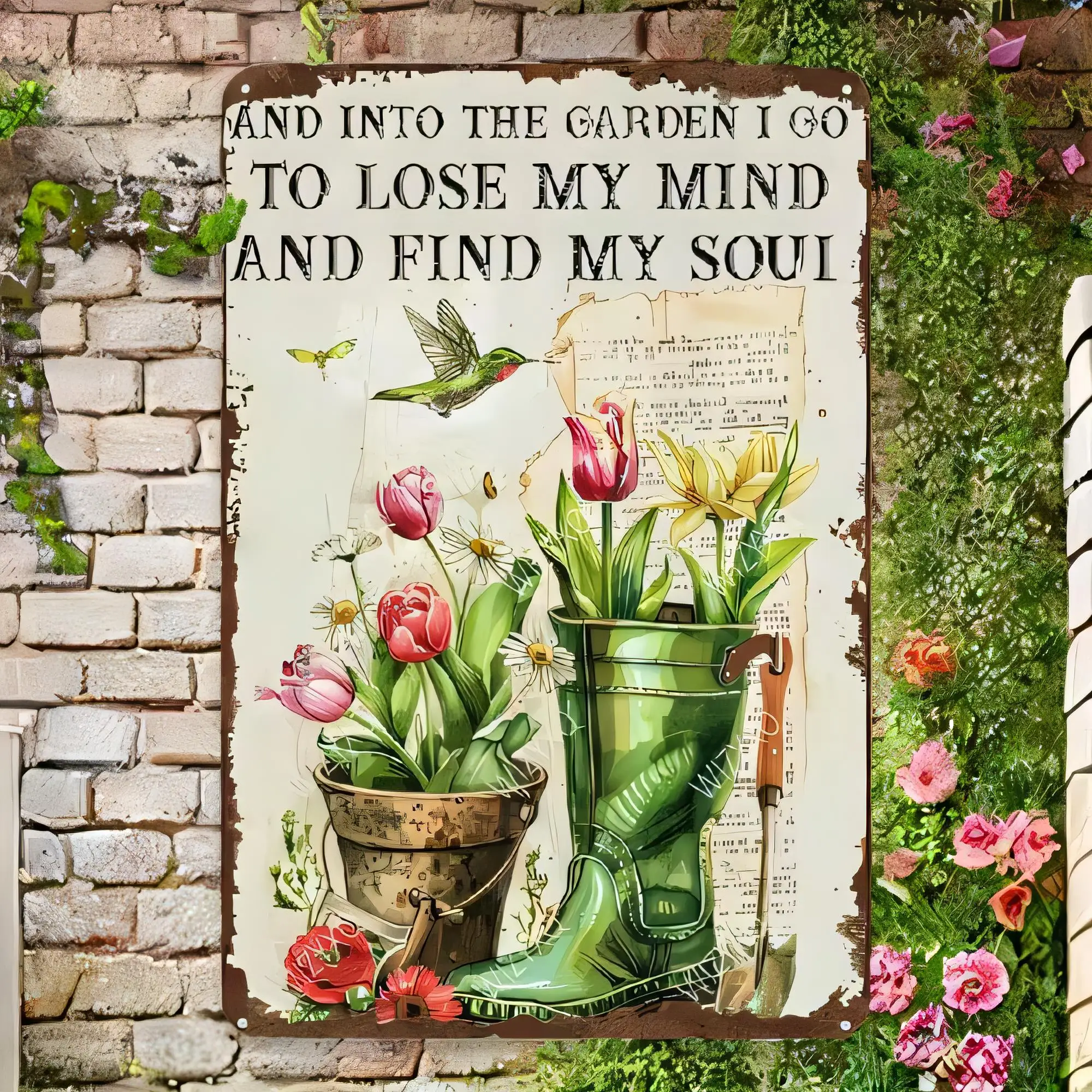 Tin Sign And Into The Garden I Go To Lose My Mind And Find My Soul Vintage Garden Flowers Bird Boots Metal Wall Art Home Decor R