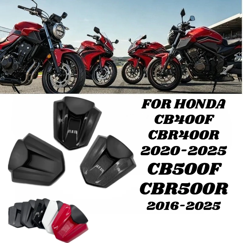 

Motorcycle PassengerTail Fairing For Honda CB400F CBR400R 2020-2025 CB500F CBR500R 2016-2025 Motorcycle Rear Seat Cowl Cover
