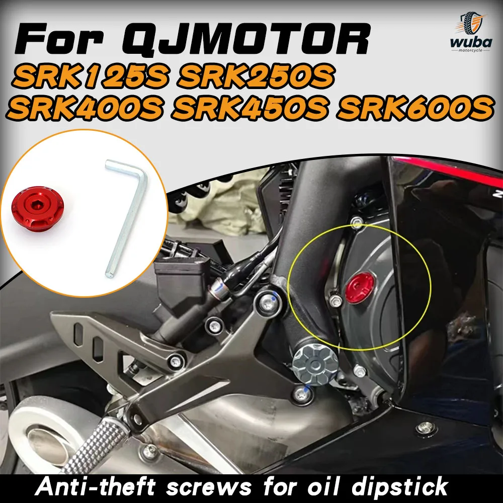 QJMOTOR SRK125S SRK250S SRK400S SRK450S SRK600S Modified Engine Oil Dipstick Anti-theft Screw