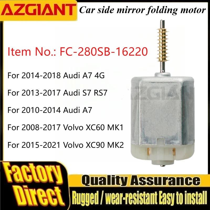 

FC-280SB-16220 Car Power Folding Mirror Engine Worm Gear For Audi A7 4G/S7 RS7/A7/Volvo XC60 MK1/XC90 MK2/Brand New Auto Parts