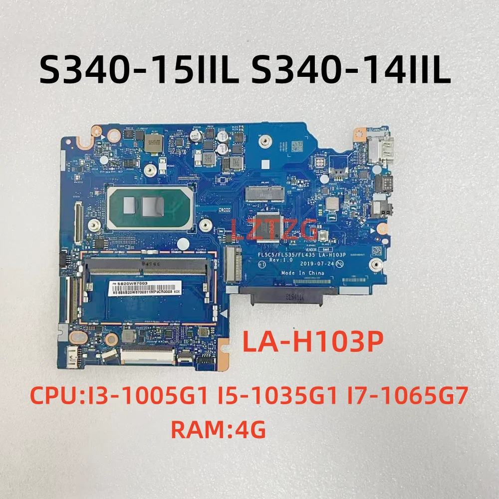 

LA-H103P For lenovo Ideapad S340-14IIL/S340-15IIL Laptop Motherboard With CPU I3-1005G1 I5-1035G1 I7-1065G7 4G 100% Tested OK