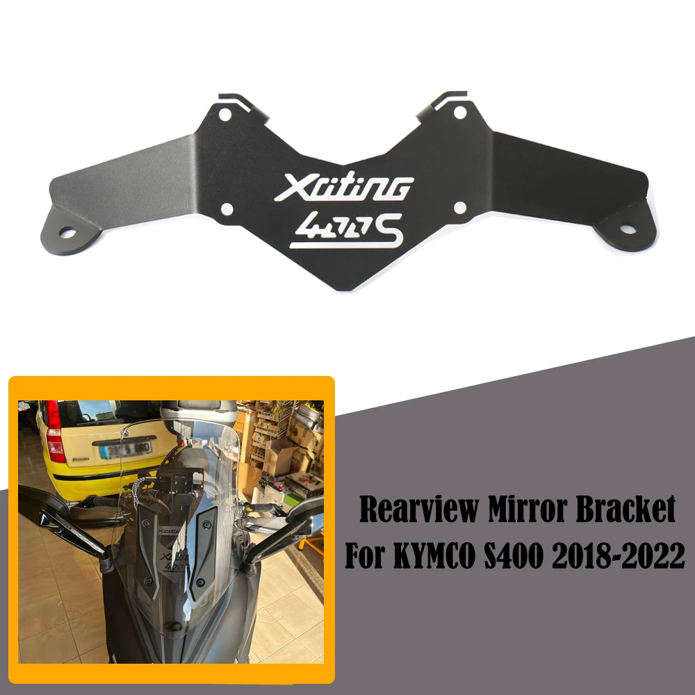 

New For KYMCO 400 XCITING S400 2018-2022 Motorcycle Windshield Rearview Mirror Extension Bracket