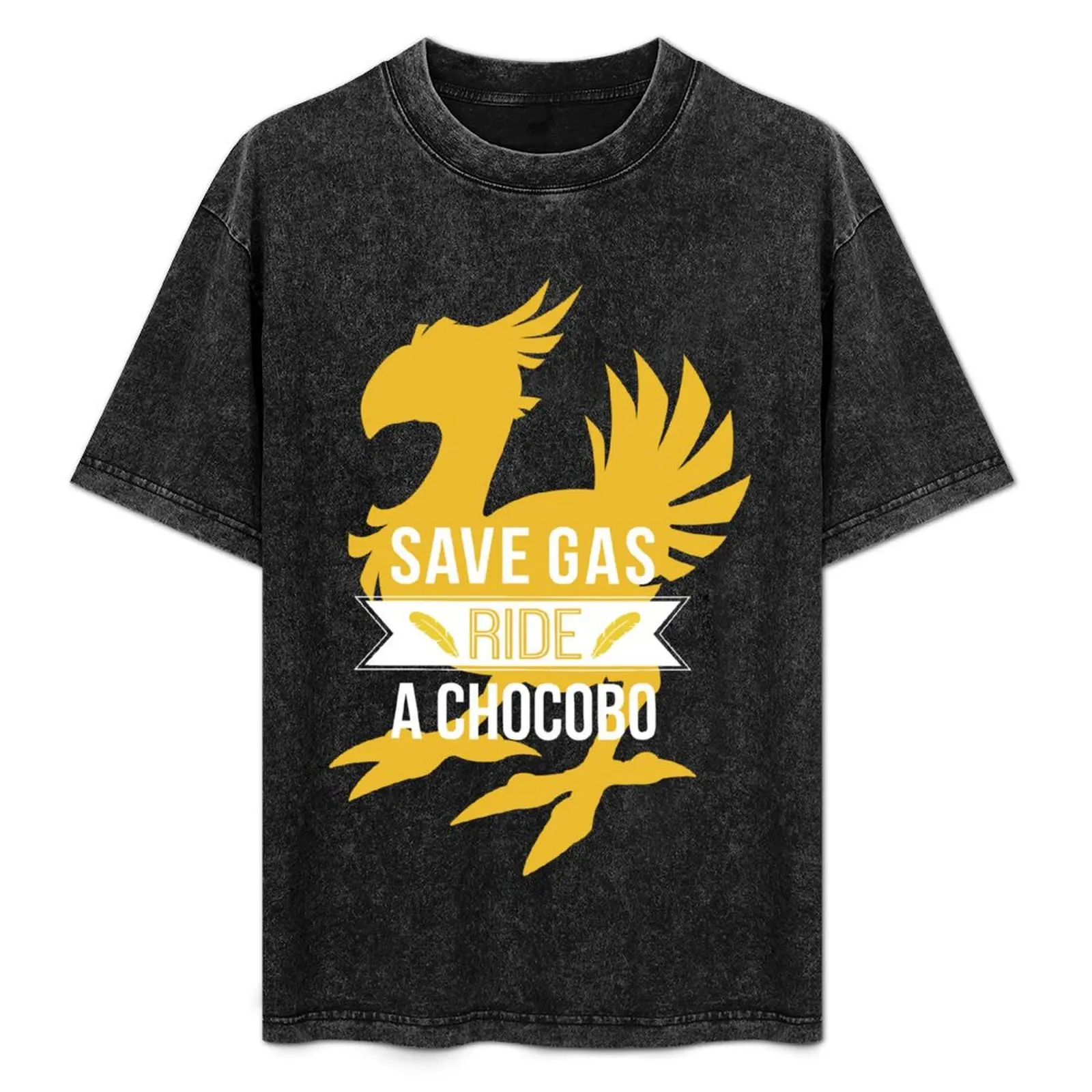 

Save Gas Ride a Chocobo T-Shirt t shirts for man slim fit cotton t shirt man man t shirt luxury men shirt cotton 100% T-Shirt