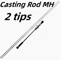 Casting MH 2 tips