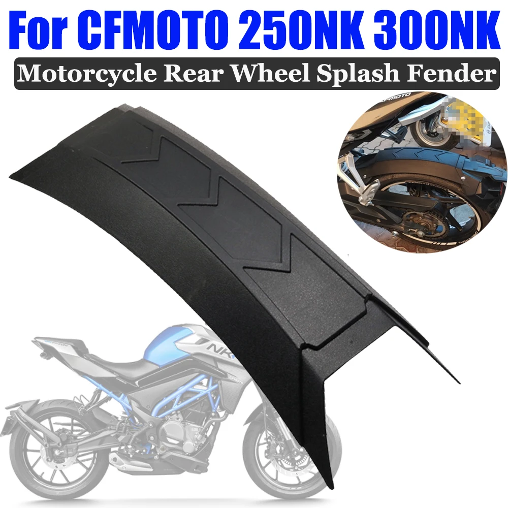 For CFMOTO NK250 300NK 250 NK 300 250NK NK300 Motorcycle Rear Wheel Mudsling Fender Tire Mudguard Extension Splash Guard Parts