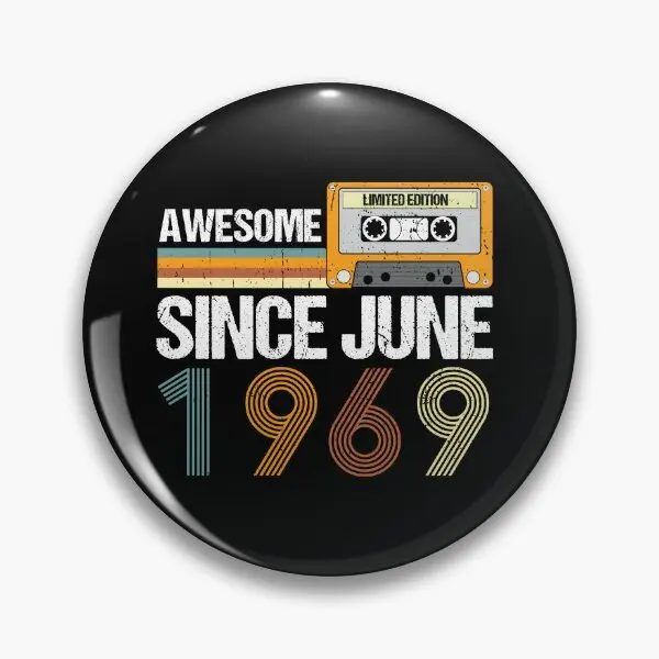 Awesome Since June 1969 53Th Birthday  Soft Button Pin Lapel Pin Badge Creative Funny Hat Fashion Decor Jewelry Brooch Cartoon