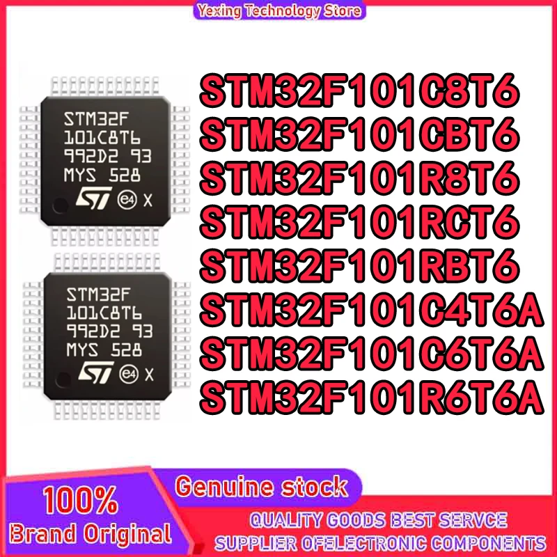 STM32F101C8T6 STM32F101CBT6 STM32F101R8T6 STM32F101RCT6 STM32F101RBT6 STM32F101C4T6A STM32F101C6T6A STM32F101R6T6A New Original