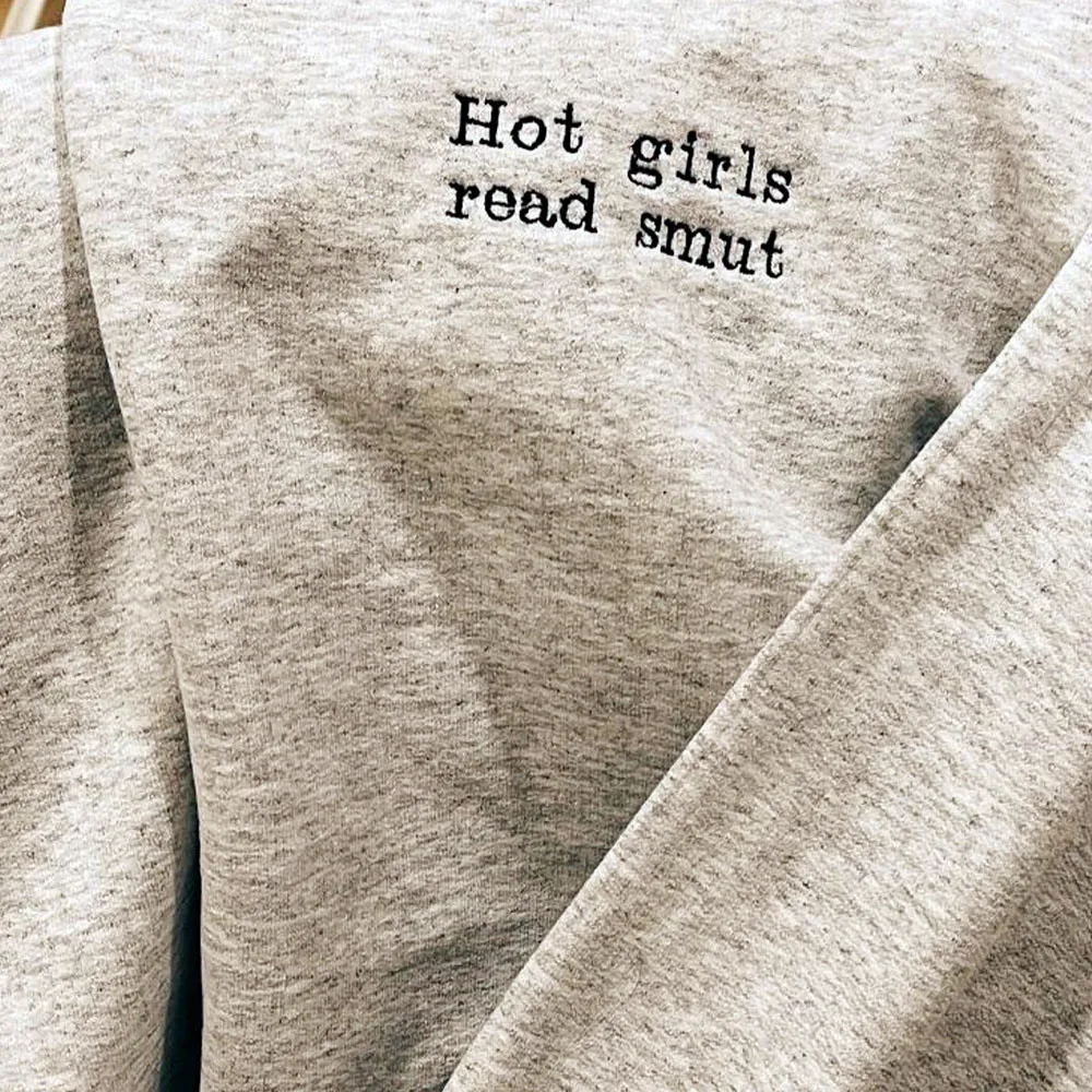 Hot Girls Read Smut Embroidered Crewneck Sweatshirt Gray Long Sleeve Loose Cotton Thick Autumn Winter Pullovers Casual Jumpers