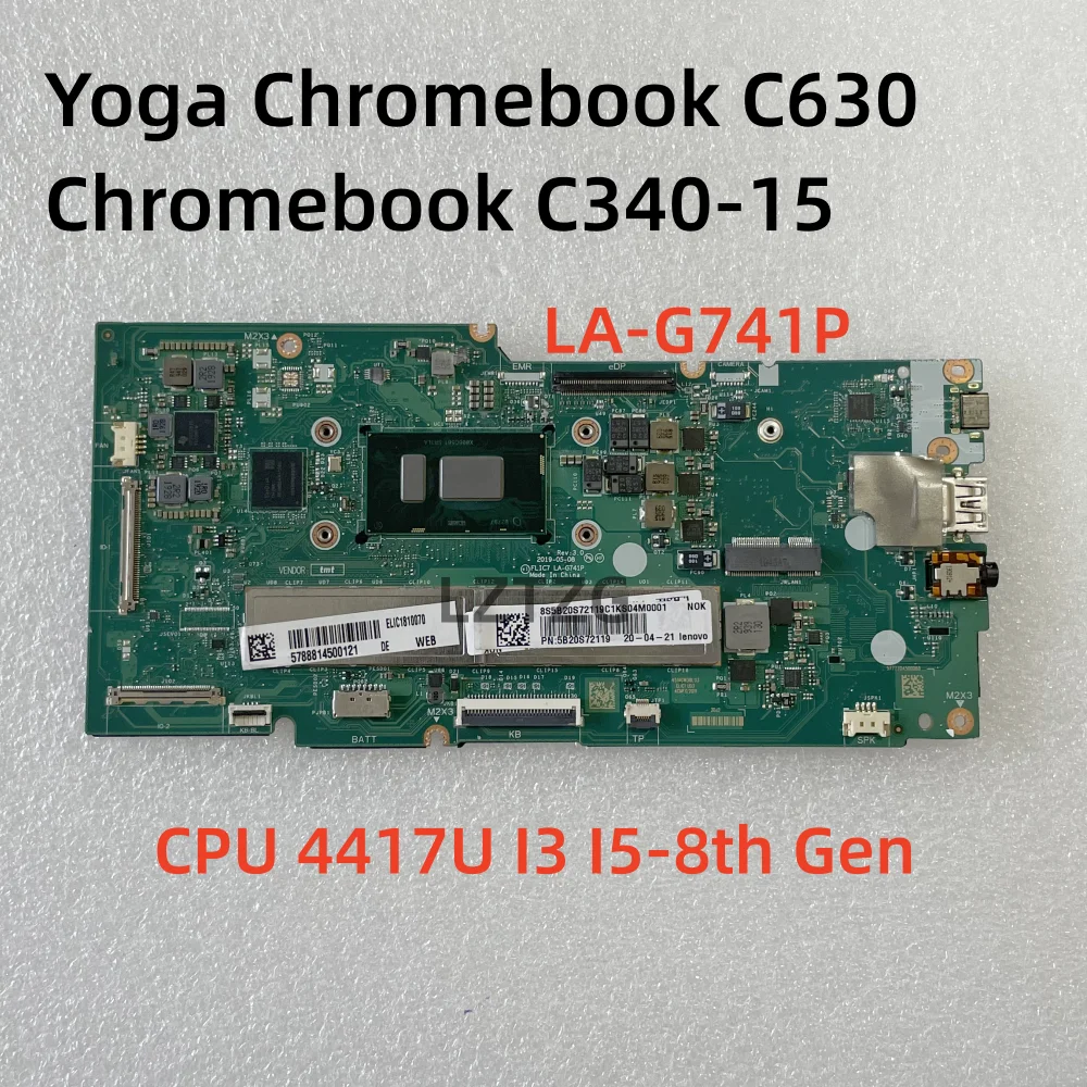 LA-G741P For Lenovo Yoga Chromebook C630 C340-15 Laptop Motherboard CPU 4417U I3 I5-8th Gen RAM 4G/8G SSD 32G/128G 5B20S72119