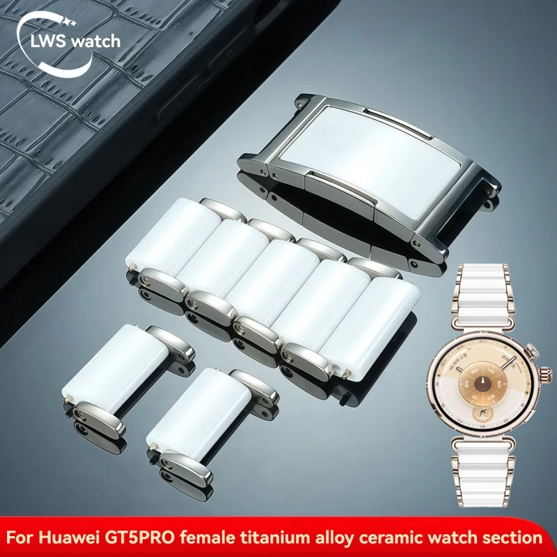 

Для Huawei GT5 Pro женский керамический ремешок для часов из титанового сплава, расширенная секция часов, пряжка для часов, аксессуары для шарнира головки