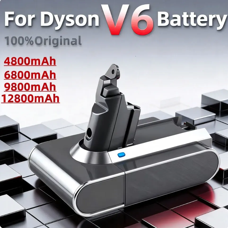 Batterie rechargeable Li-ion pour aspirateur Dyson V6 DC58 DC59 DC61 DC62 DC74 SV09 SV07 Absolute, 6,8 Ah/9,8 Ah, 21,6 V