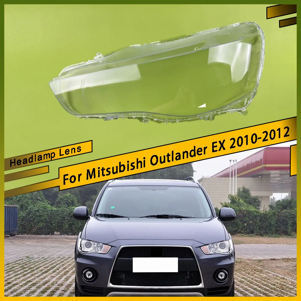 

For Mitsubishi Outlander EX 2010 2011 2012 Car Headlight Lens Cover Transparent Lampshade Clear Headlamp Cover Lamp Shell