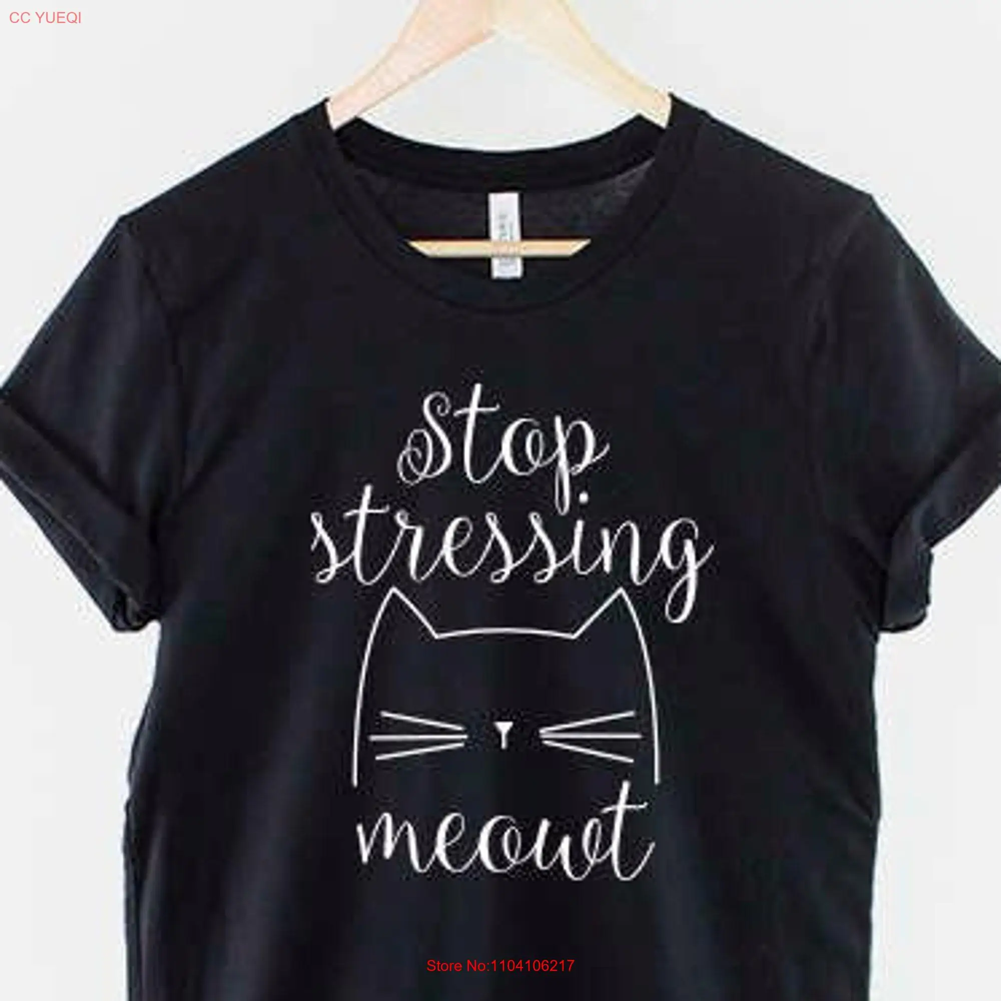 Stop Stressing Meowt Cat T Shirt Cute Lovers long or short sleeves