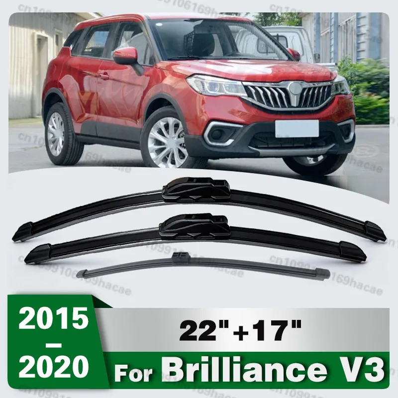 

3x For Brilliance V3 2015 2016 2017 2018 2019 2020 Brushes Cutter Front Rear Wiper Blades Set Windshield Replacement Accessories