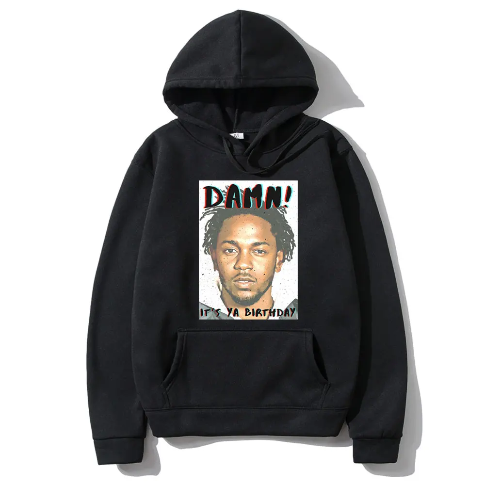 

Rapper Kendrick Lamar Damn It's Ya Birthday Graphic Hoodie Men Oversized Streetwear Male Hip Hop Rock Hoodies Unisex Sweatshirt