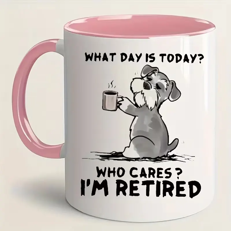 1 Piece, Grade 3A, What Day Is It Today? Who Cares? I'M Already Retired Funny Mugs, White Ceramic Mugs, 11 oz Ceramic Coffee Mugs, Summer and Winter Drinking Cups, Birthday Gifts, Holiday Gifts, Christmas Gifts, New Year Gifts, Best Gifts for Retirees.