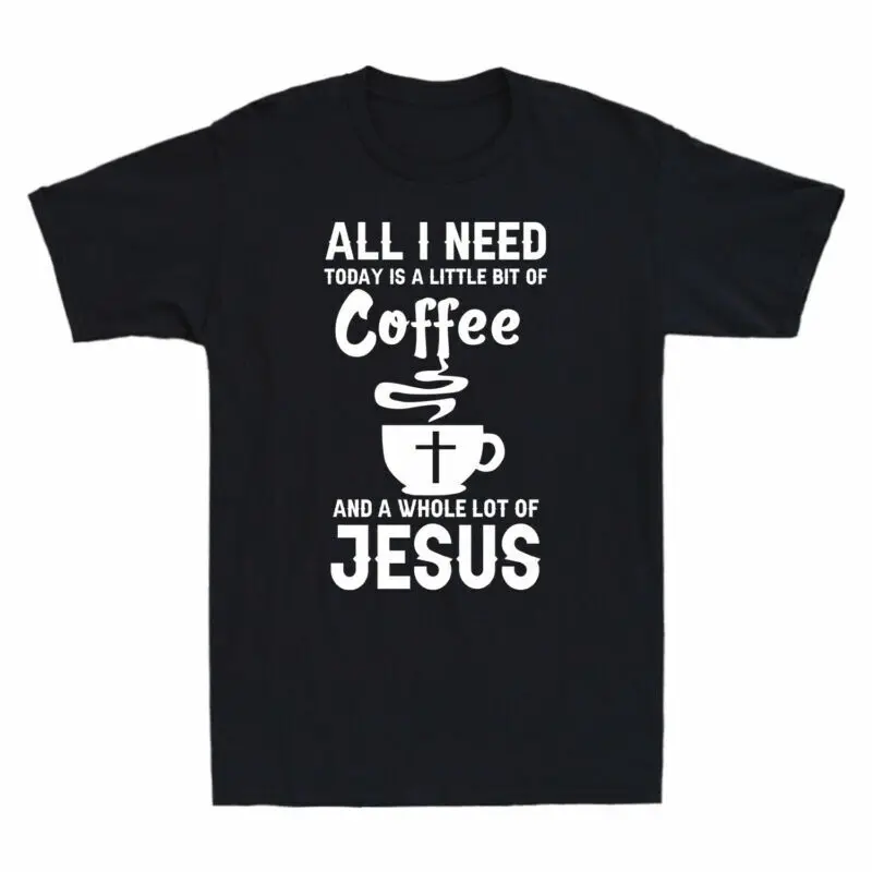 All I Need Today Is Coffee And  Novelty Men's Cotton Short Sleeve T-Shirt