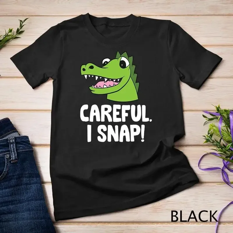 Alligator Kids Be Careful I Snap Crocodile Unisex T shirt