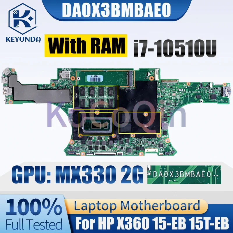 DA0X3BMBAE0 For HP X360 15-EB 15T-EB Notebook Mainboard SRGKW i7-10510U MX330 2G With RAM Laptop Motherboard Full Tested