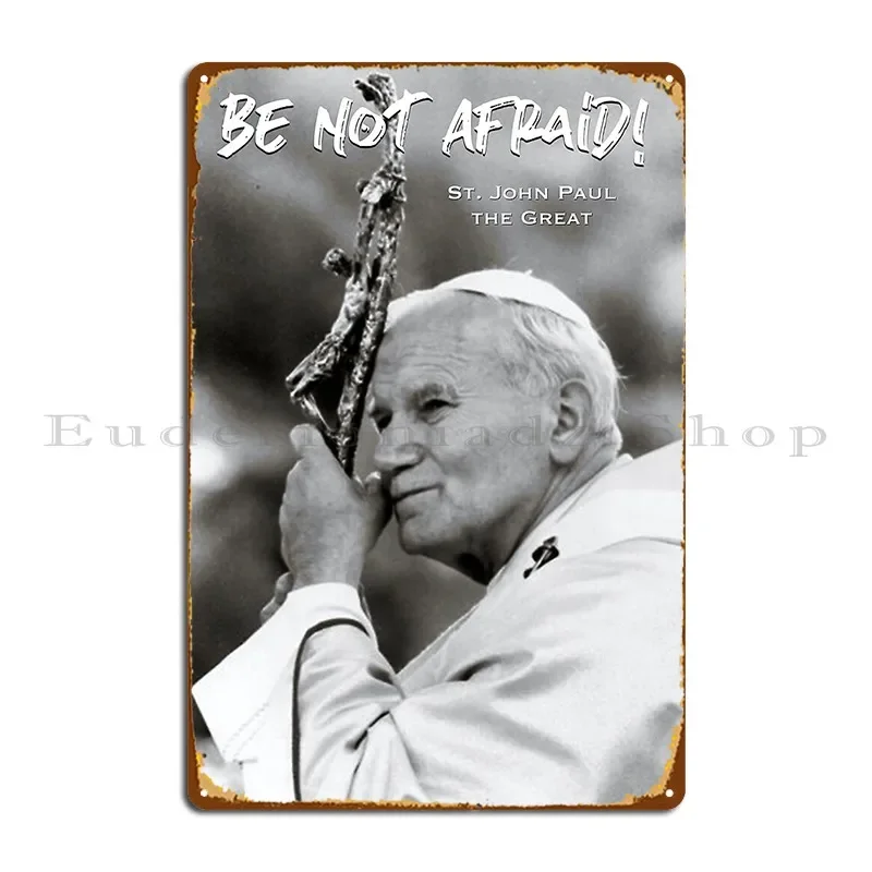Placa de Metal Retrô Jp2 Be Not Afraid 3 - Pôster Decorativo para Garagem