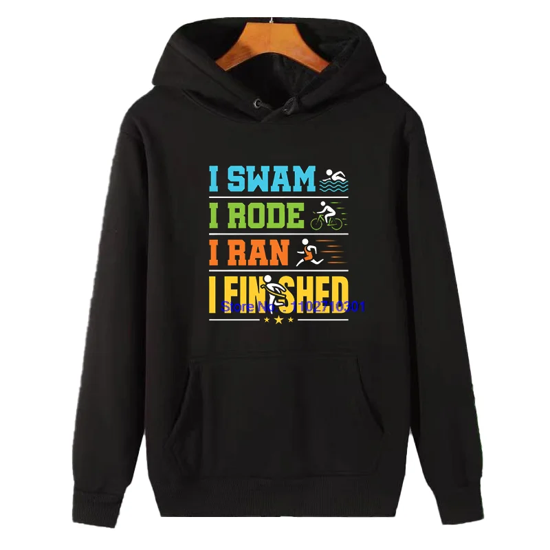 

I Swam I Rode I Ran I Готовый триатлон Finisher Модные новые толстовки и свитшоты Зимний толстый свитер с капюшоном Мужская одежда