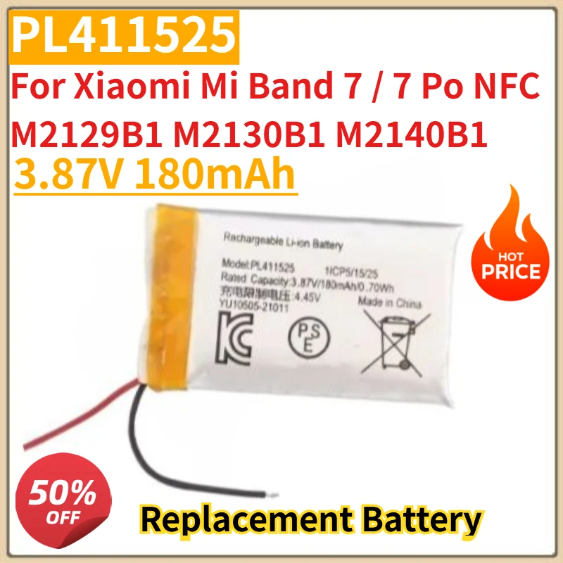

New PL411525 Smart Watch battery 3.87V 180mAh For Xiaomi Mi Band 7 / 7 Po NFC M2129B1 M2130B1 M2140B1 Replacement Battery