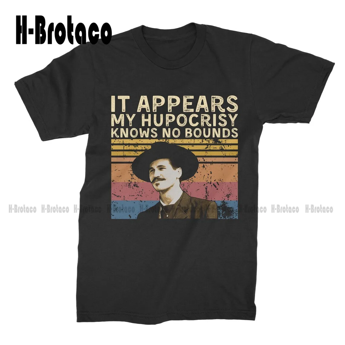 Doc Holliday IT Appears My Hypocrisy Knows NO Bounds Vintage T-Shirt T Shirt Cotton Outdoor Simple Vintage Casual Tee Shirts