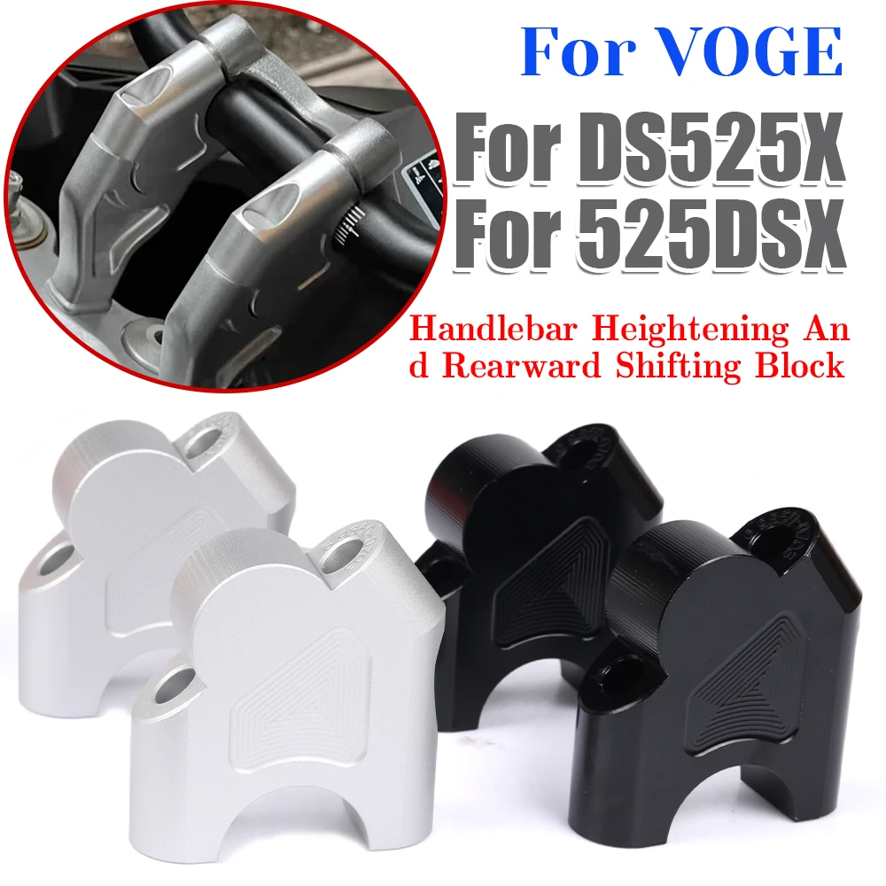 For VOGE Valico DS525X 525DSX DSX525 DSX 525 DSX DS X 525X Accessories Handlebar Riser Mount Clamp Handle Bar Rising Move Back