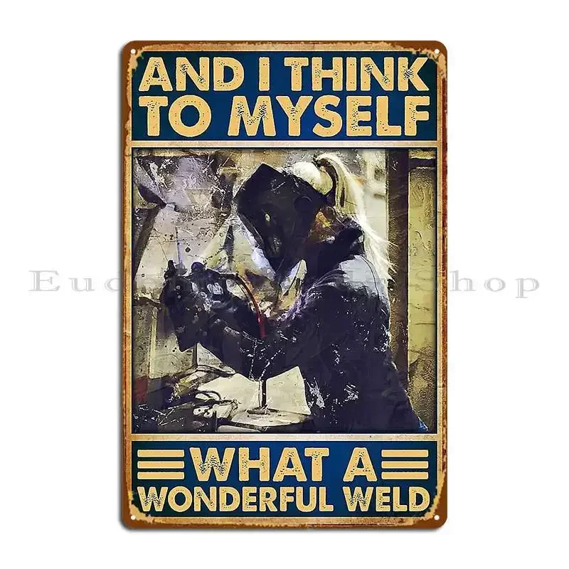 Wonderful Weld Metal Plaque Poster Party Plaques Living Room Wall Decor Designer Tin Sign Poster