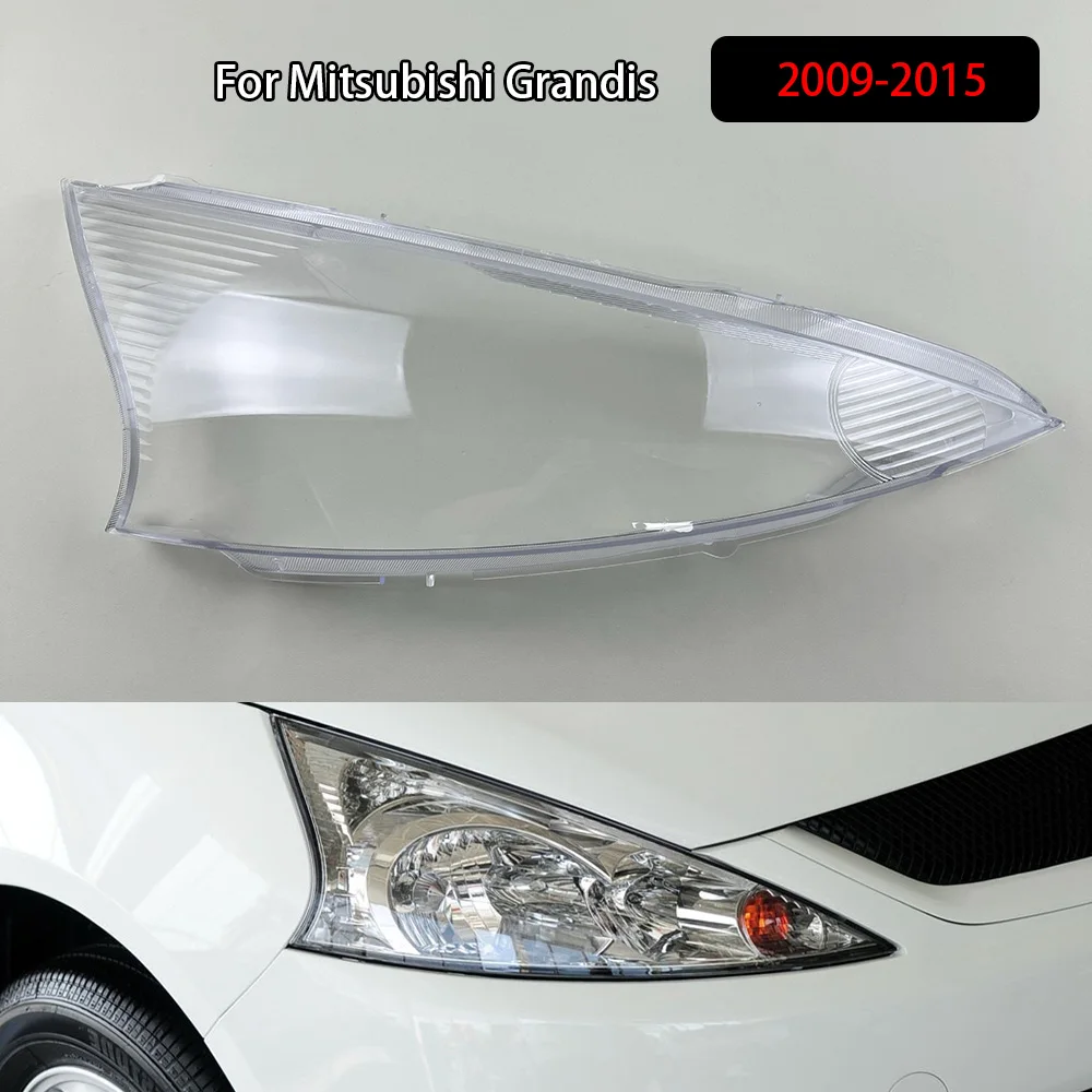 

For Mitsubishi Grandis 2009-2015 Car Front Headlight Lens Cover Auto Shell Transparent Headlamp Cover Replace Original Lampshade