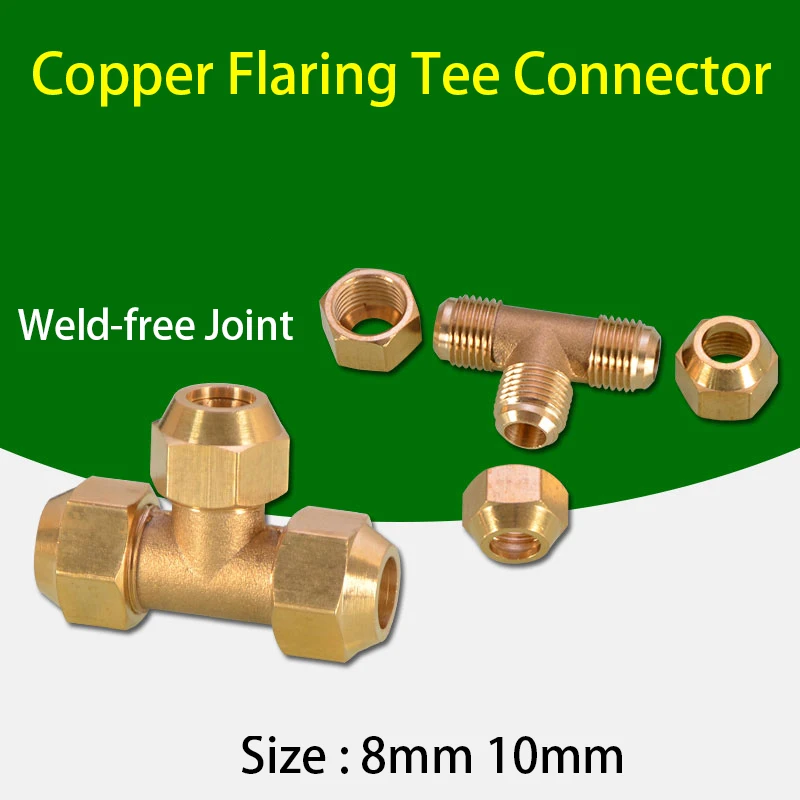 8mm/10mm Copper Flaring Tee Connector Pipe Fittings Weld-free Flared Joint Equal Diameter 3-way Air Conditioning Accessories