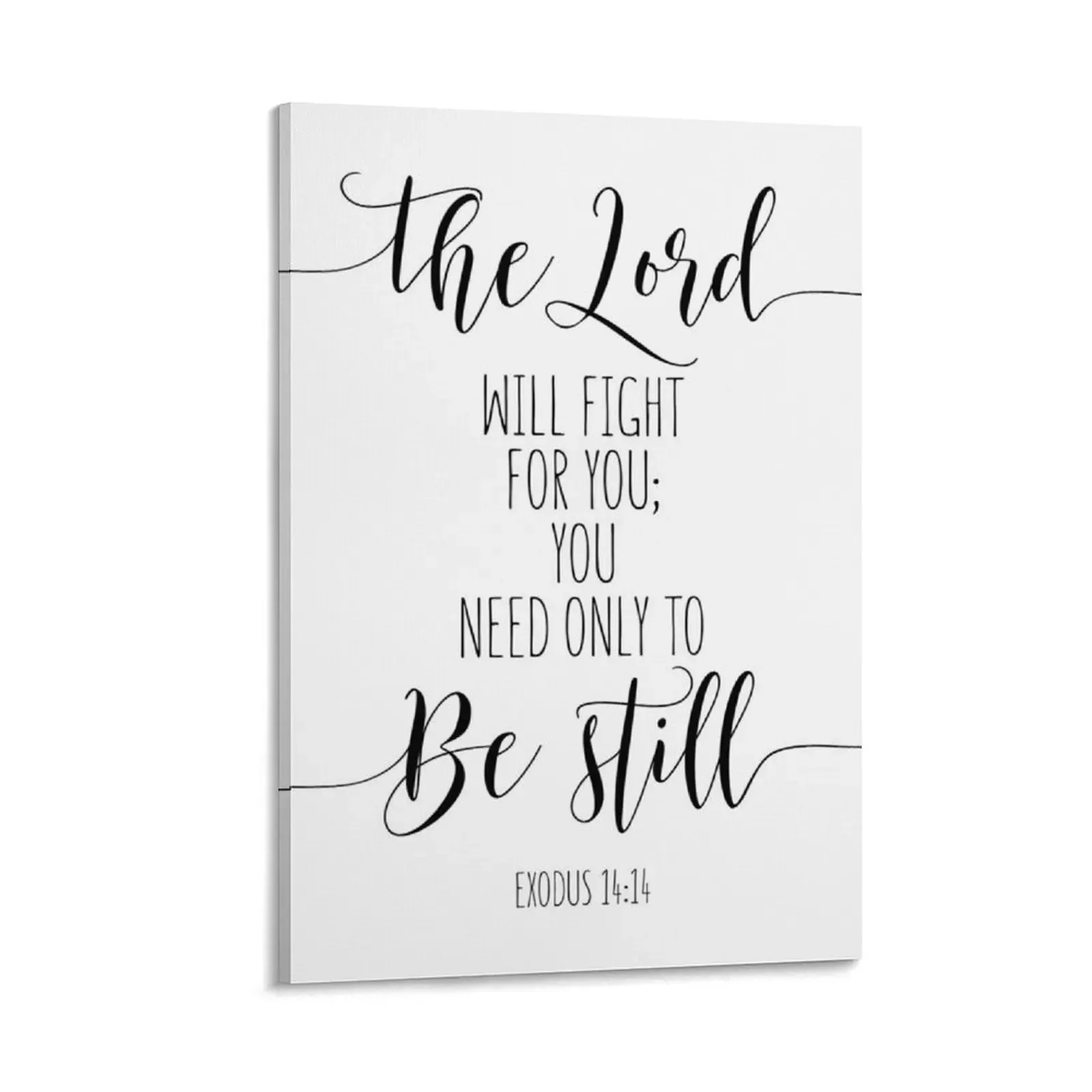 The Lord Will Fight For You; You Need Only To Be Still, Exodus 14:14. Bible Verse, Scripture Art Canvas Painting