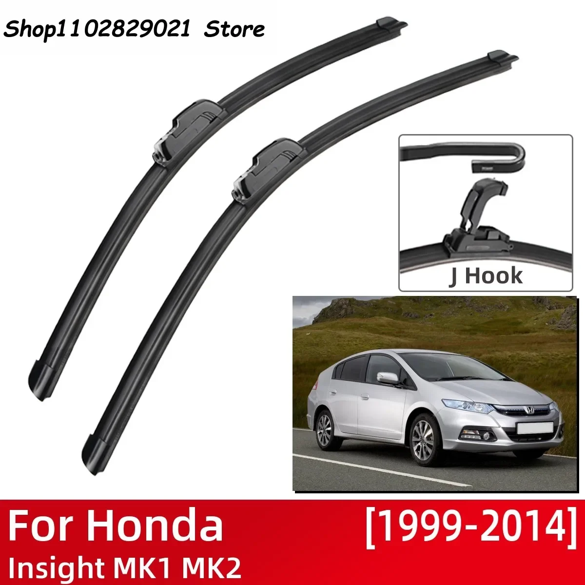 

For Honda Insight MK1 MK2 1999-2014 Car Accessories Front Windscreen Wiper Blade Brushes Wipers U Type J Hooks 2014 2013 2012