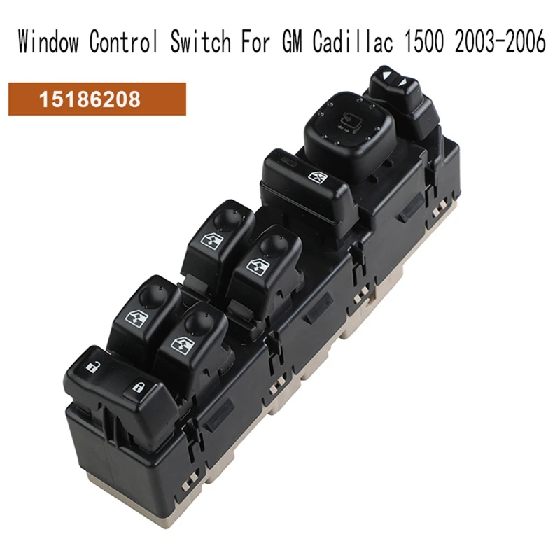 Electric Glass Lift Switch Window Control Switch For GM Cadillac 1500 2003-2006 15186208 15883319 15112971 15202850