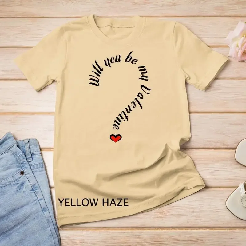Will you be my Valentine Valentine s Day T Shirt Unisex T shirt