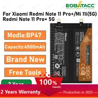 2025 Years EOBATACC 100% New BP47 Battery For Xiaomi Redmi Note 11 Pro+ / Redmi Note 11 Plus 4500mAh Phone Battery Bateria + Fre
