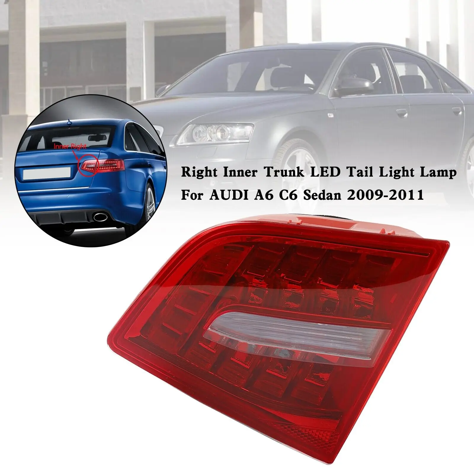 Right Inner Trunk LED Tail Light Lamp For AUDI A6 C6 Sedan 2009-2011